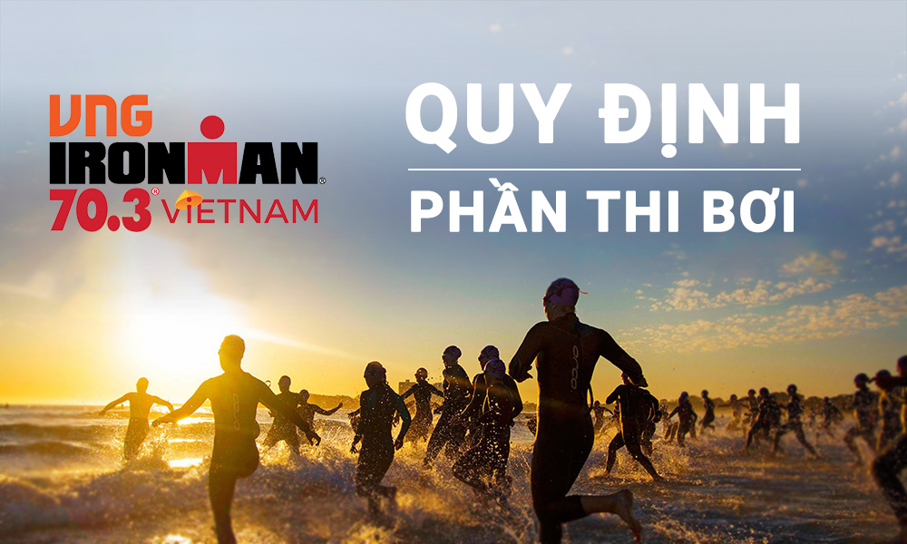 Những quy tắc về phần thi BƠI trong giải đấu IRONMAN 70.3 Việt Nam