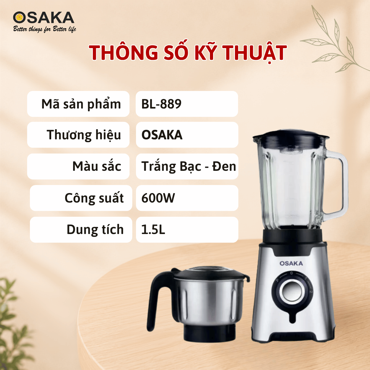 Máy Xay Sinh Tố Cao Cấp OSAKA BL-889 Dung Tích 1.5L -  Công Suất 600W - 2 Cối Đa Dụng
