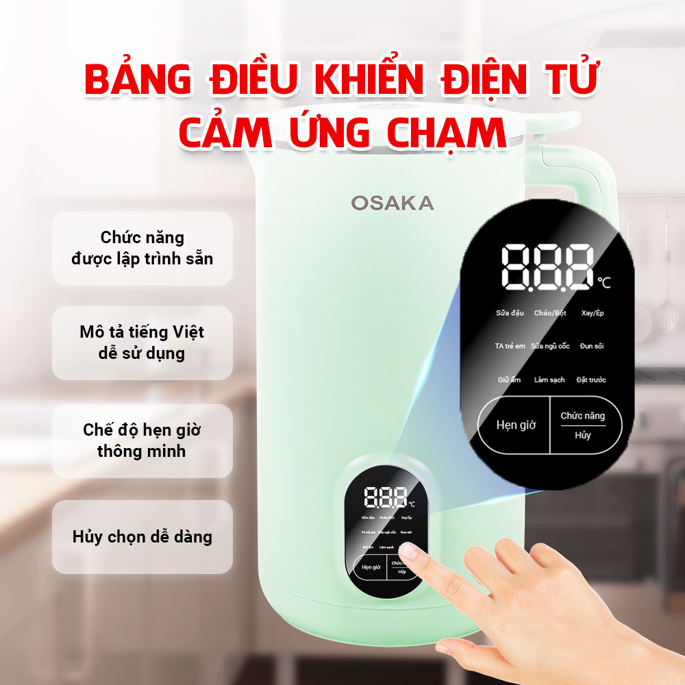 MÁY LÀM SỮA HẠT OSAKA SM-150 ĐA NĂNG CAO CẤP -  ĐIỆN TỬ CẢM ỨNG