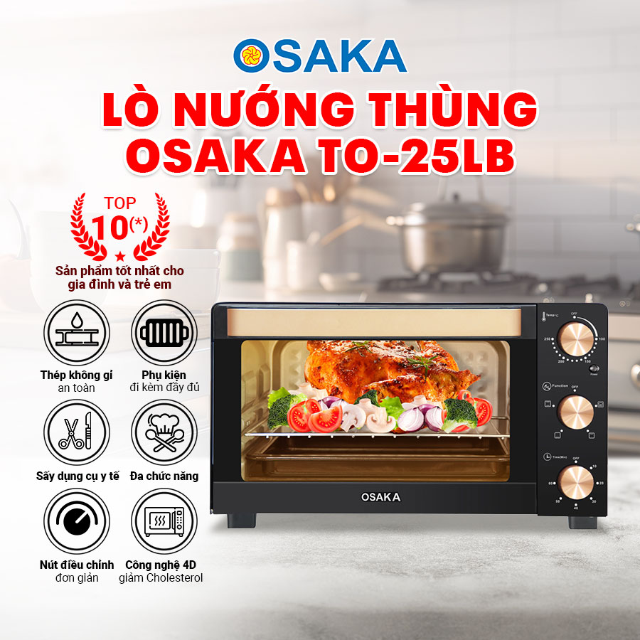 LÒ NƯỚNG THÙNG OSAKA TO25LB - ĐẶC BIỆT CHỨC NĂNG RÃ ĐÔNG