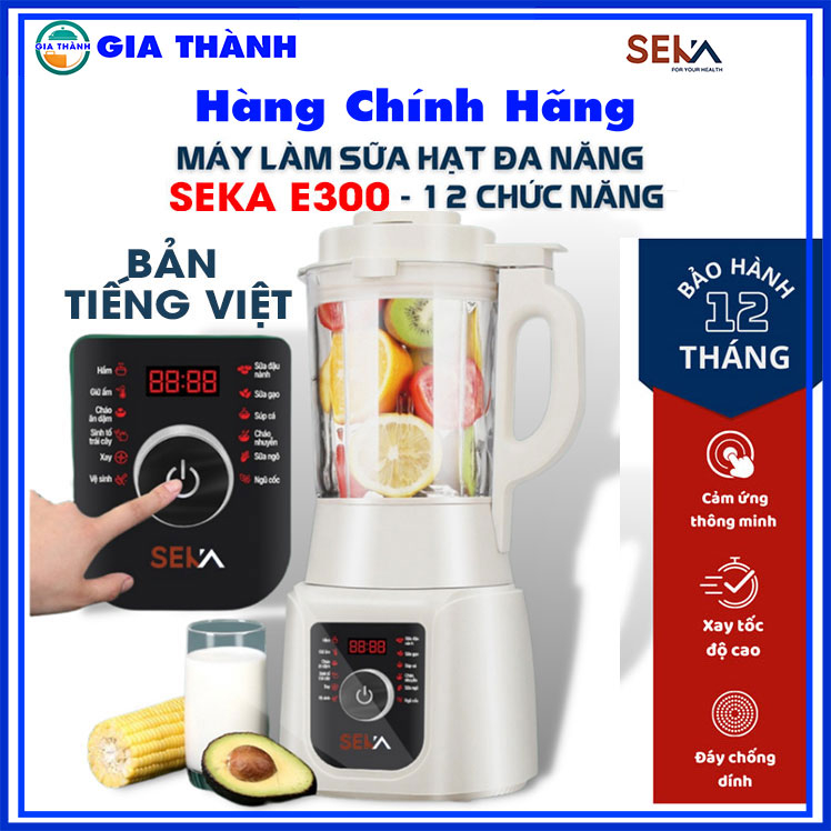 Máy làm xay nấu sữa Hạt đa năng SEKA E300 12 Chức năng