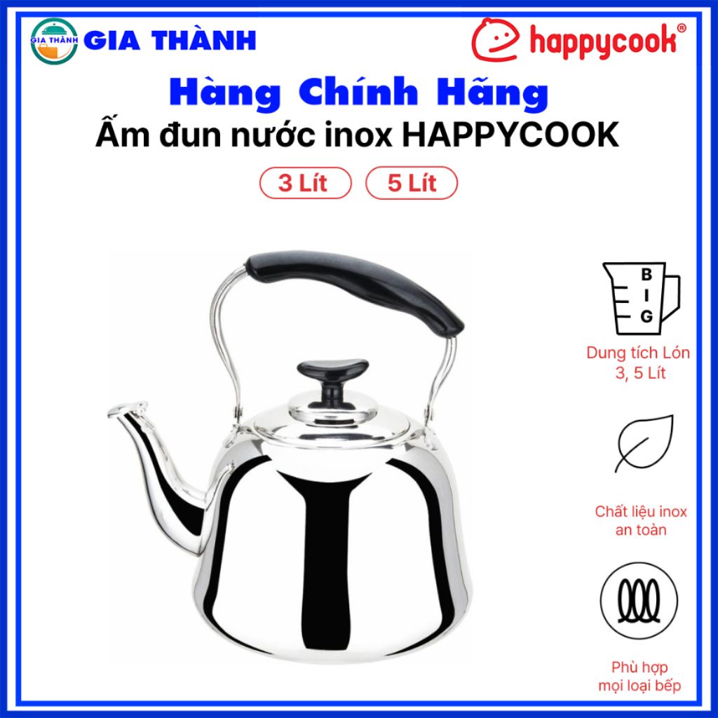 Ấm đun nước inox 3L, 5L, HAPPYCOOK Gia dụng Gia Thành