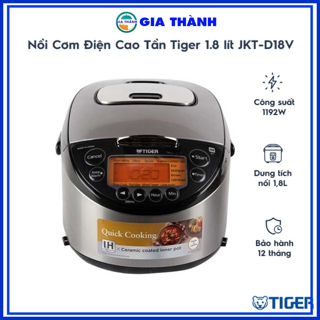 Nồi cơm điện tử cao tần Tiger JKT-D18V dung tích 1.8L - Hàng chính hãng
