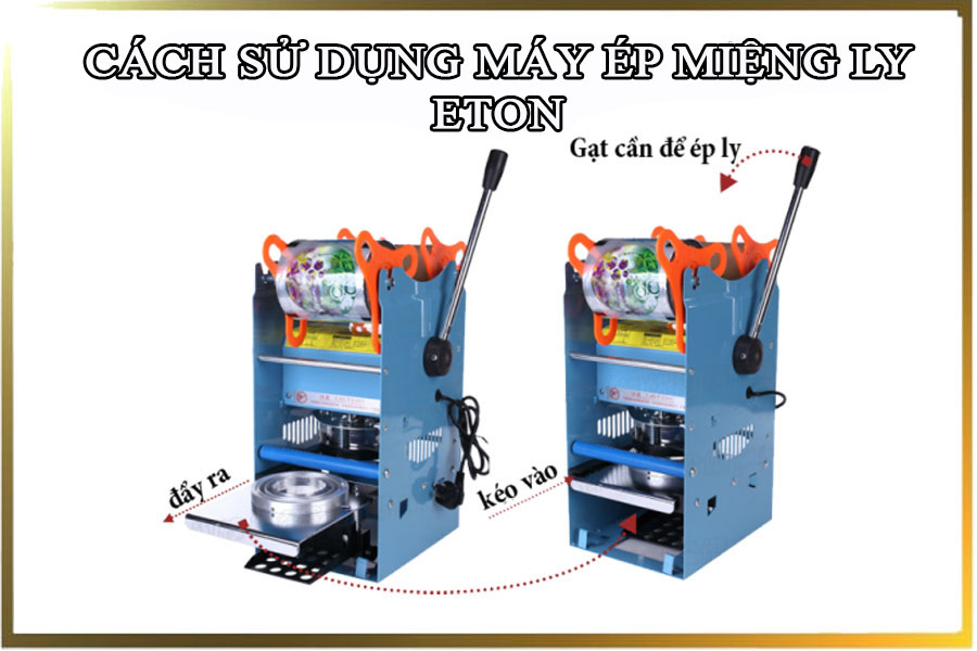 Máy ép ly Eton ET-D1 Gạt Tay 500ml-700ml