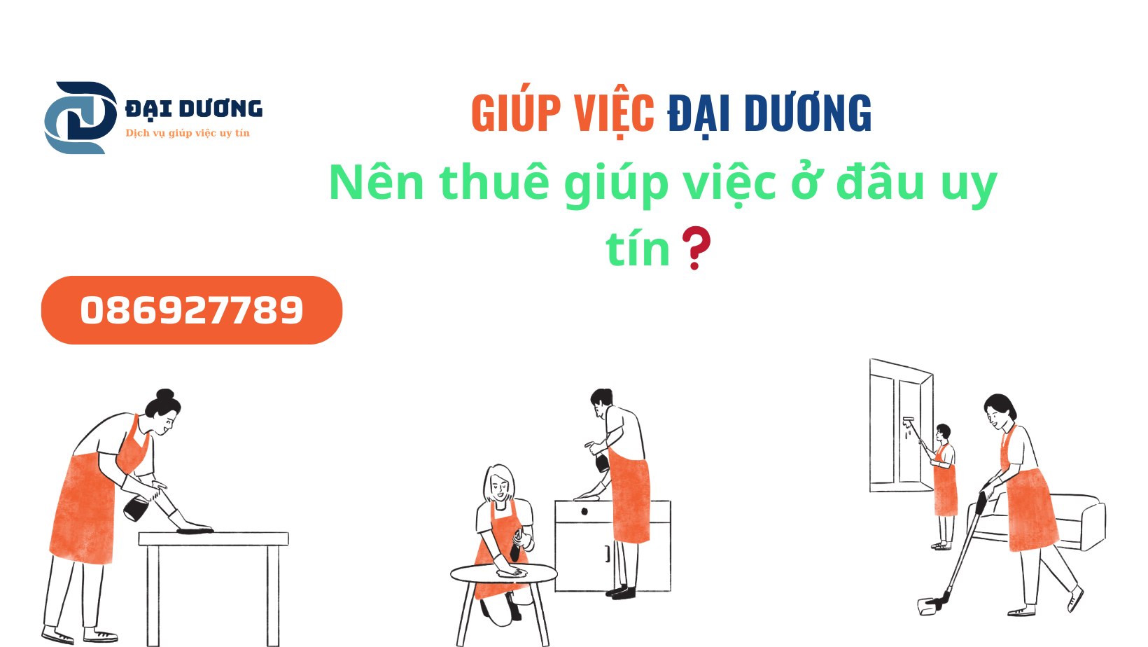 GIÚP VIỆC GIA ĐÌNH Ở HÀ NỘI  - NÊN CHỌN CÔNG TY THUÊ GIÚP VIỆC NÀO UY TÍN