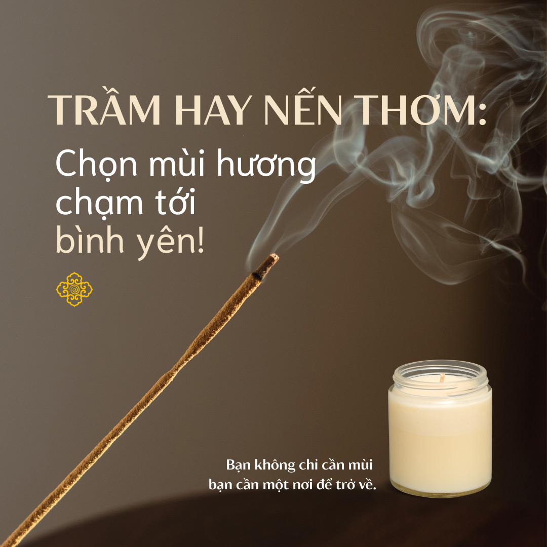 Trầm Hay Nến Thơm: Mùi Hương Nào Khiến Bạn Dịu Lại?