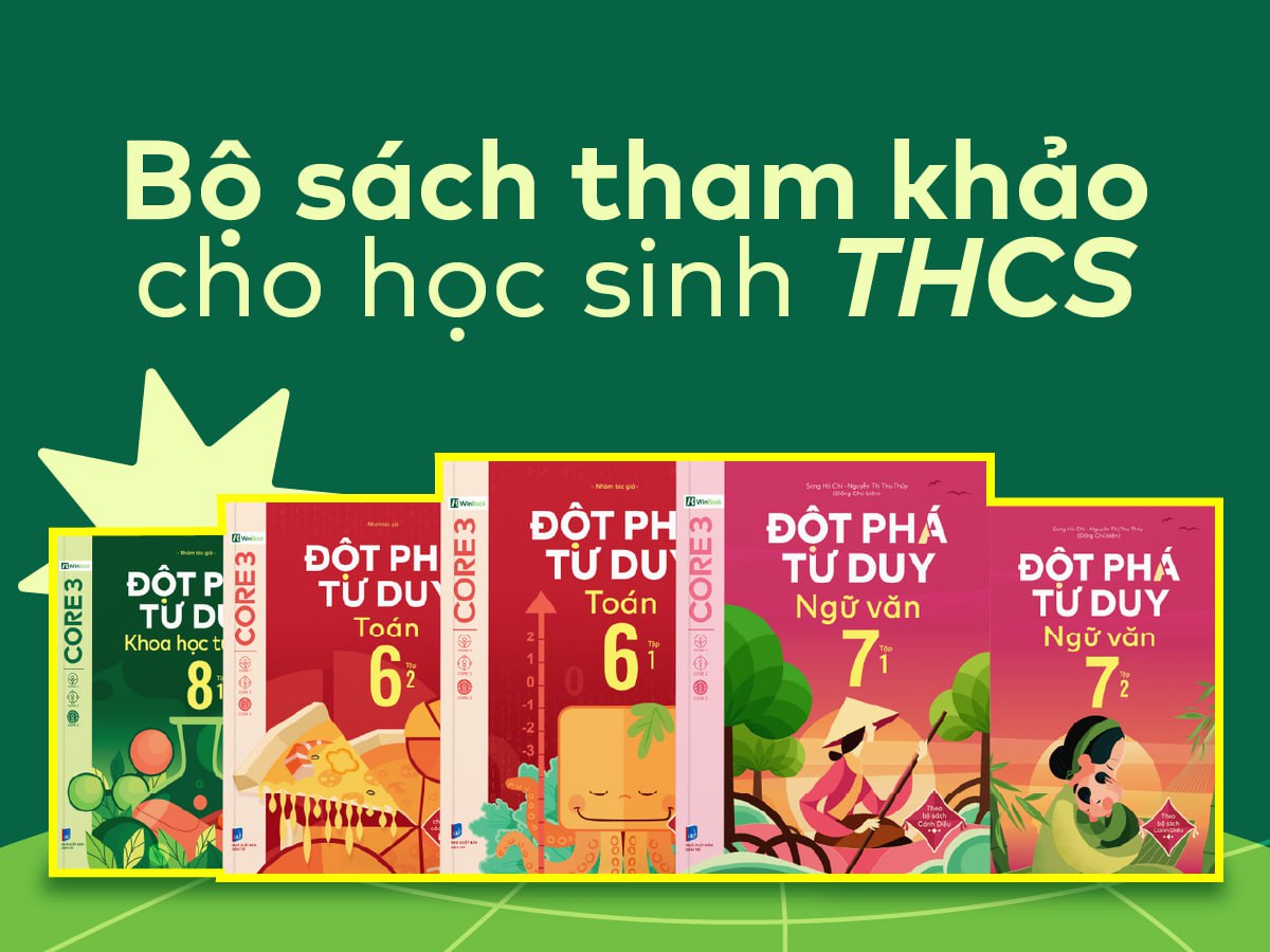 [Review] Bộ sách tham khảo cho học sinh THCS không nên bỏ lỡ năm 2025