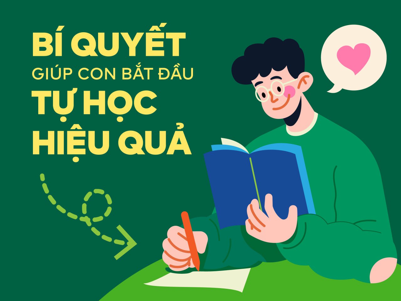 Bí quyết giúp con bắt đầu tự học hiệu quả ngay từ hôm nay