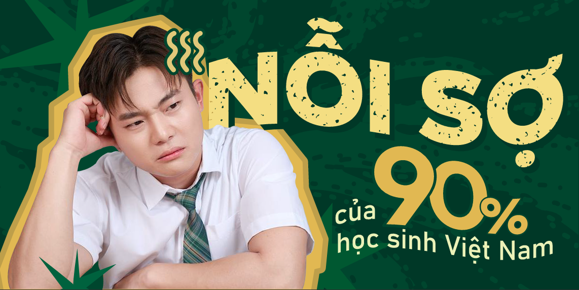 Nỗi Sợ Lớn Nhất của 90% Học Sinh Việt: Vì Sao 