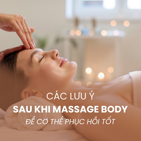 Sau Khi Massage Nên Kiêng Gì? 8 Điều Cần Lưu Ý
