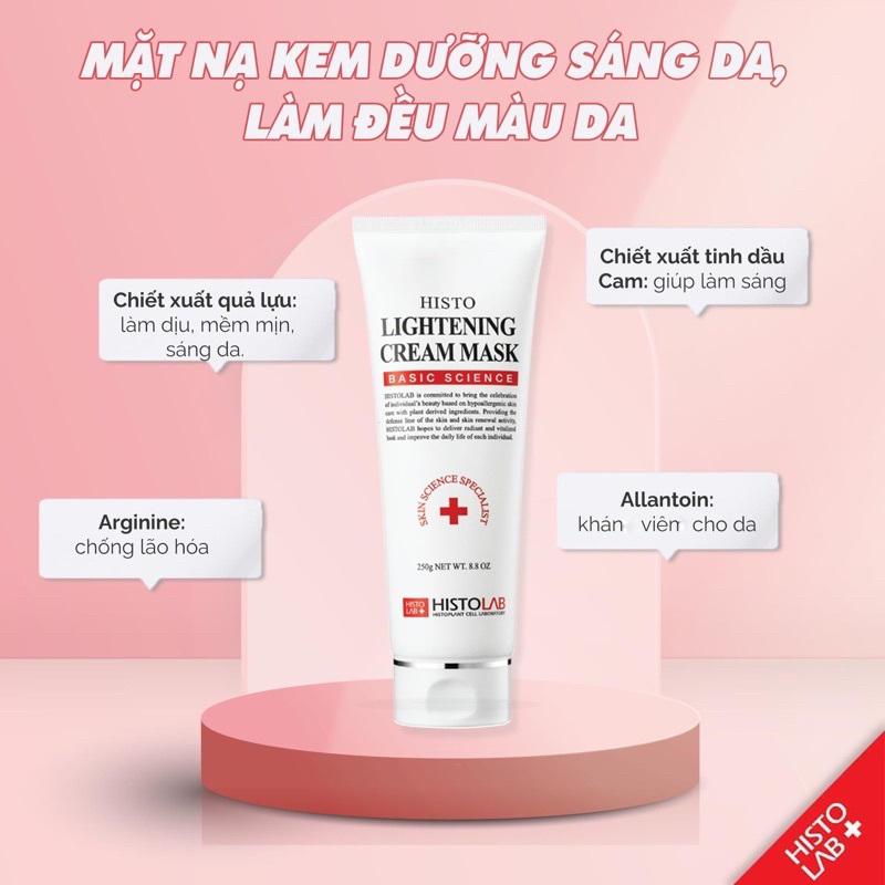 Ủ Trắng Histolab Lightening Cream Mask 250G – Mặt Nạ Dưỡng Da Sáng Mịn