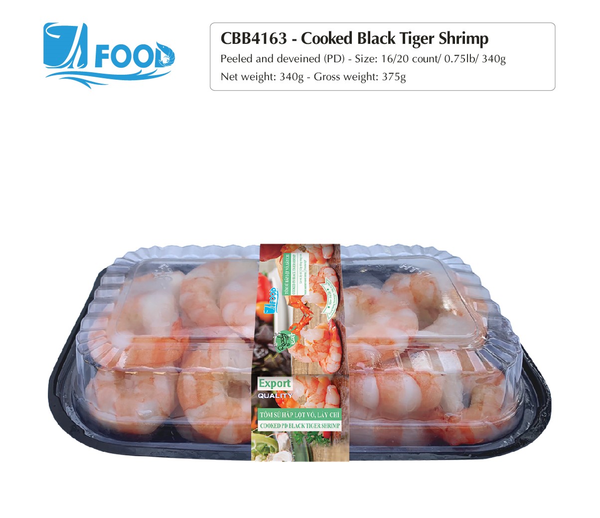 Tôm sú hấp xuất khẩu, lột vỏ lấy chỉ Size 16/20, NW 340g (Khay)