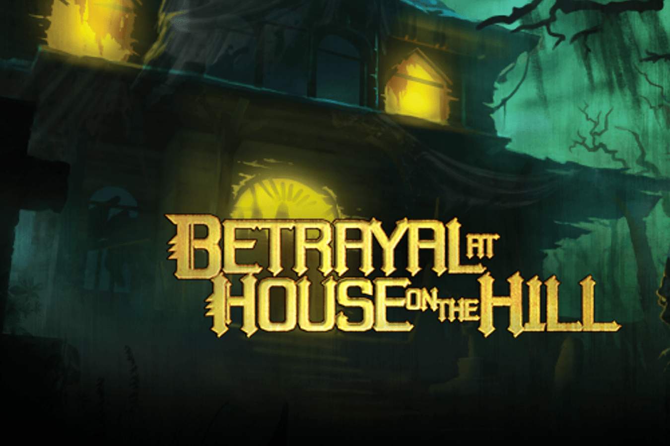 GÓC REVIEW CHI TIẾT: BETRAYAL AT HOUSE ON THE HILL - Tôi thấy Biệt Thự trên Đồi Hoang