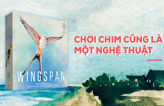 Review WINGSPAN - BOARD GAME TUYỆT ĐỈNH CHO NHỮNG NGƯỜI MÊ CHIM