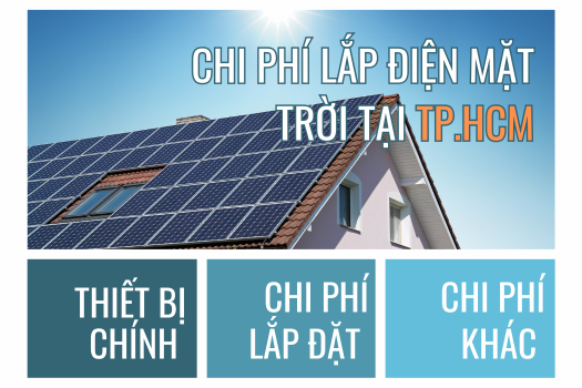 Chi Phí Lắp Điện Mặt Trời 5kWp, 10kWp tại TP.HCM (Bóc Tách Chi Tiết Từ A-Z)