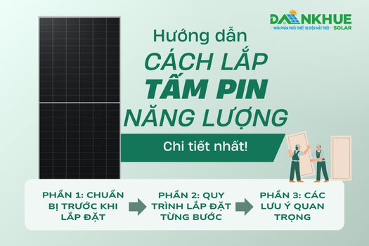 Cách Lắp Tấm Pin Năng Lượng Mặt Trời Tại Nhà: Hướng Dẫn Chi Tiết