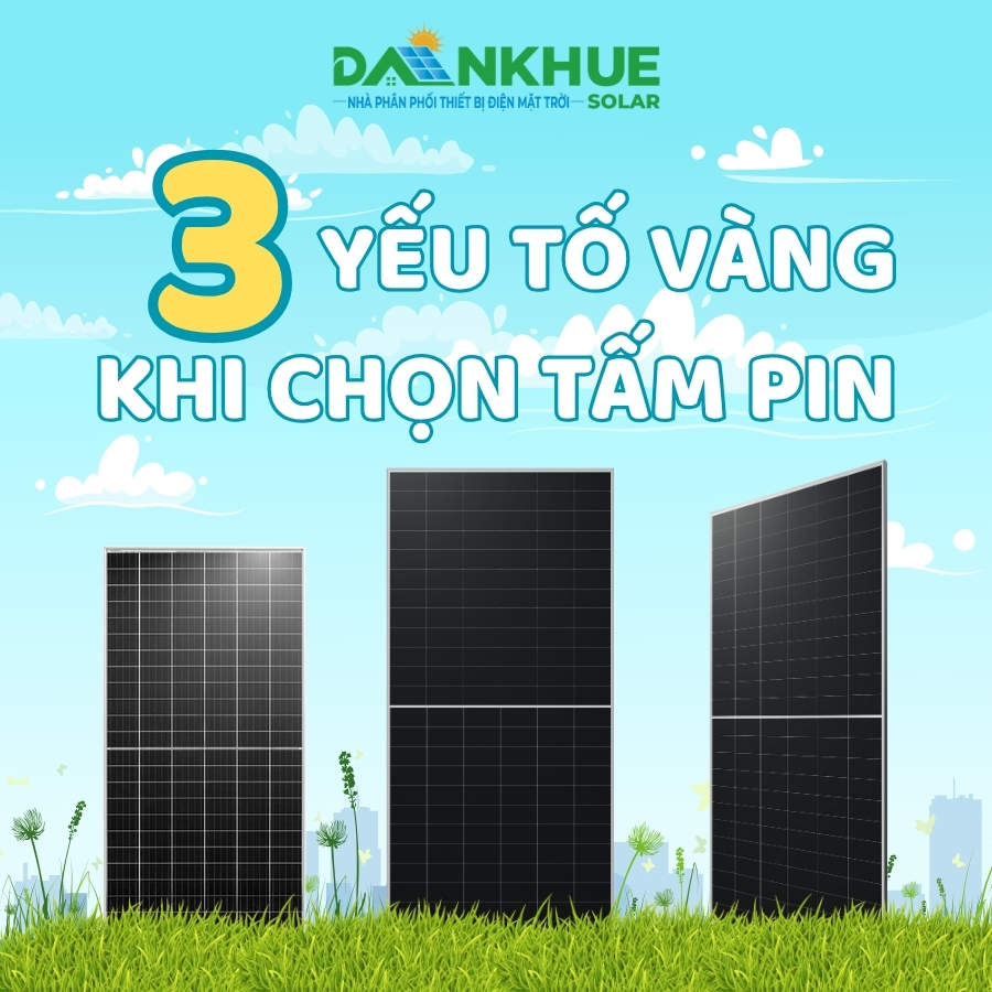 3 yếu tố lựa chọn tấm pin năng lượng mặt trời