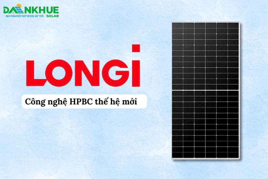 tấm pin Longi sở hữu công nghệ HPBC thế hệ mới