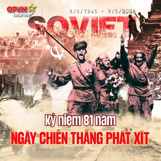 KỶ NIỆM 81 NĂM NGÀY CHIẾN THẮNG PHÁT XÍT