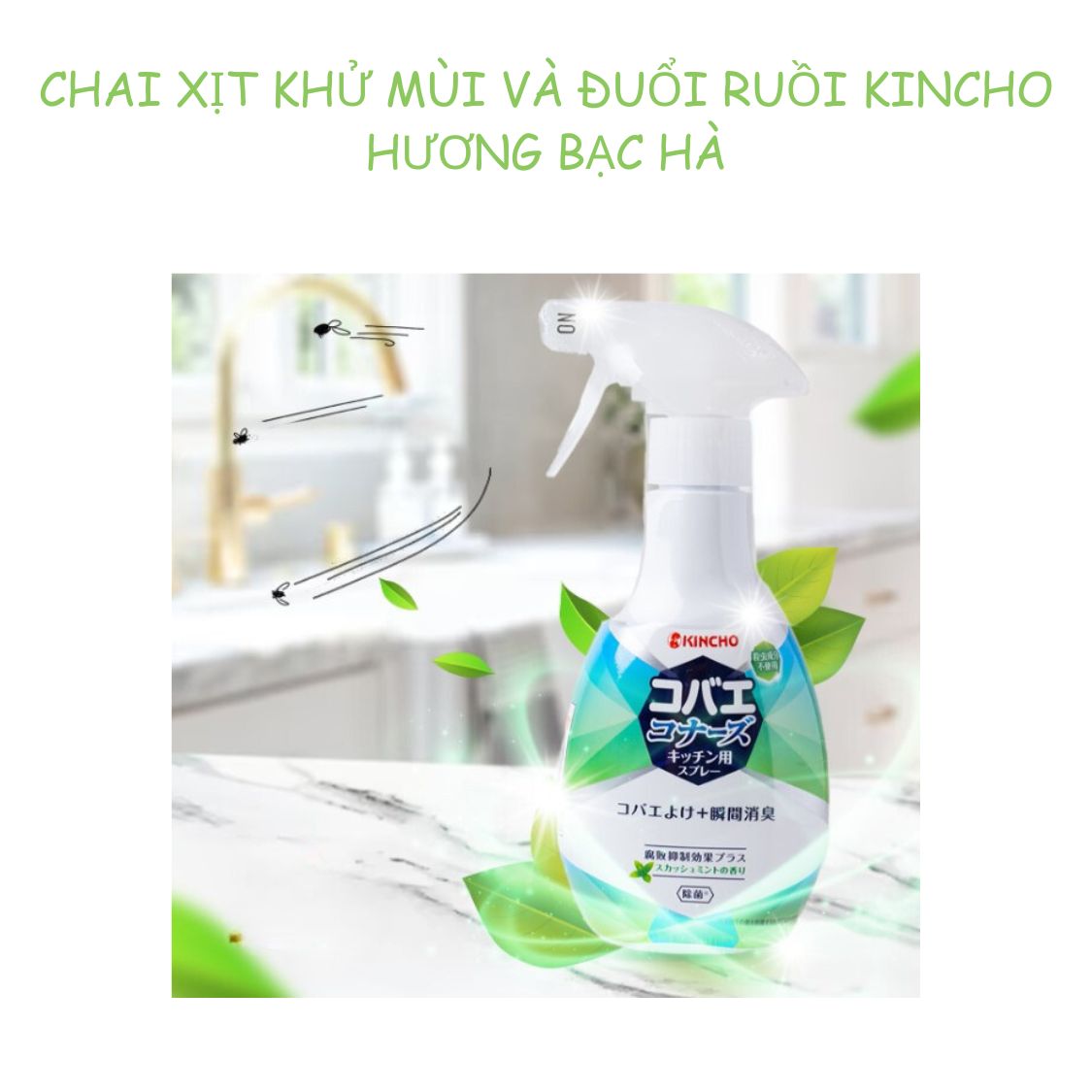 CHAI XỊT KHỬ MÙI VÀ ĐUỔI RUỒI KINCHO HƯƠNG BẠC HÀ 250ML (nút vòi trắng)