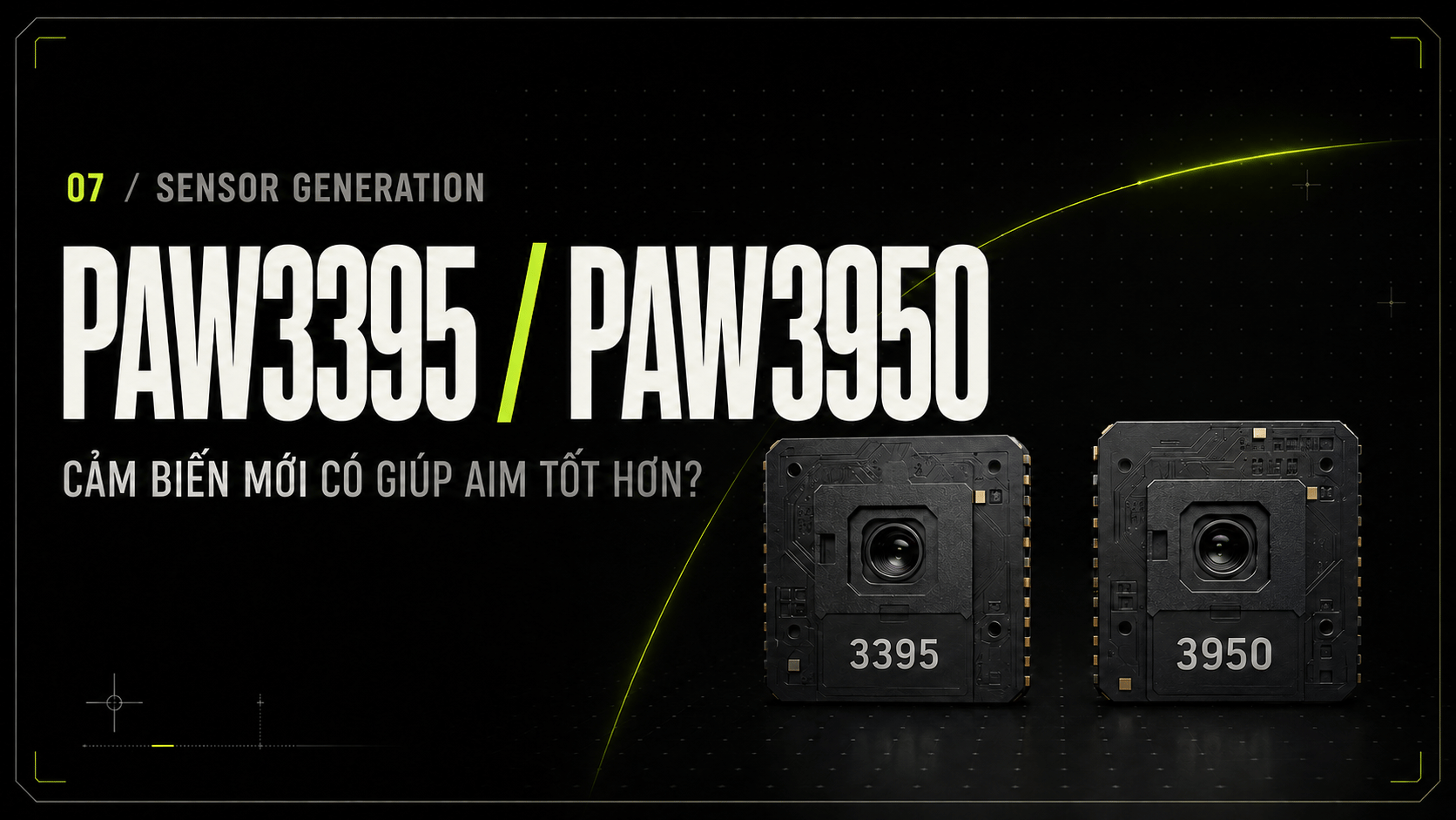 PAW3395 vs PAW3950: Cảm biến mới có giúp aim tốt hơn?