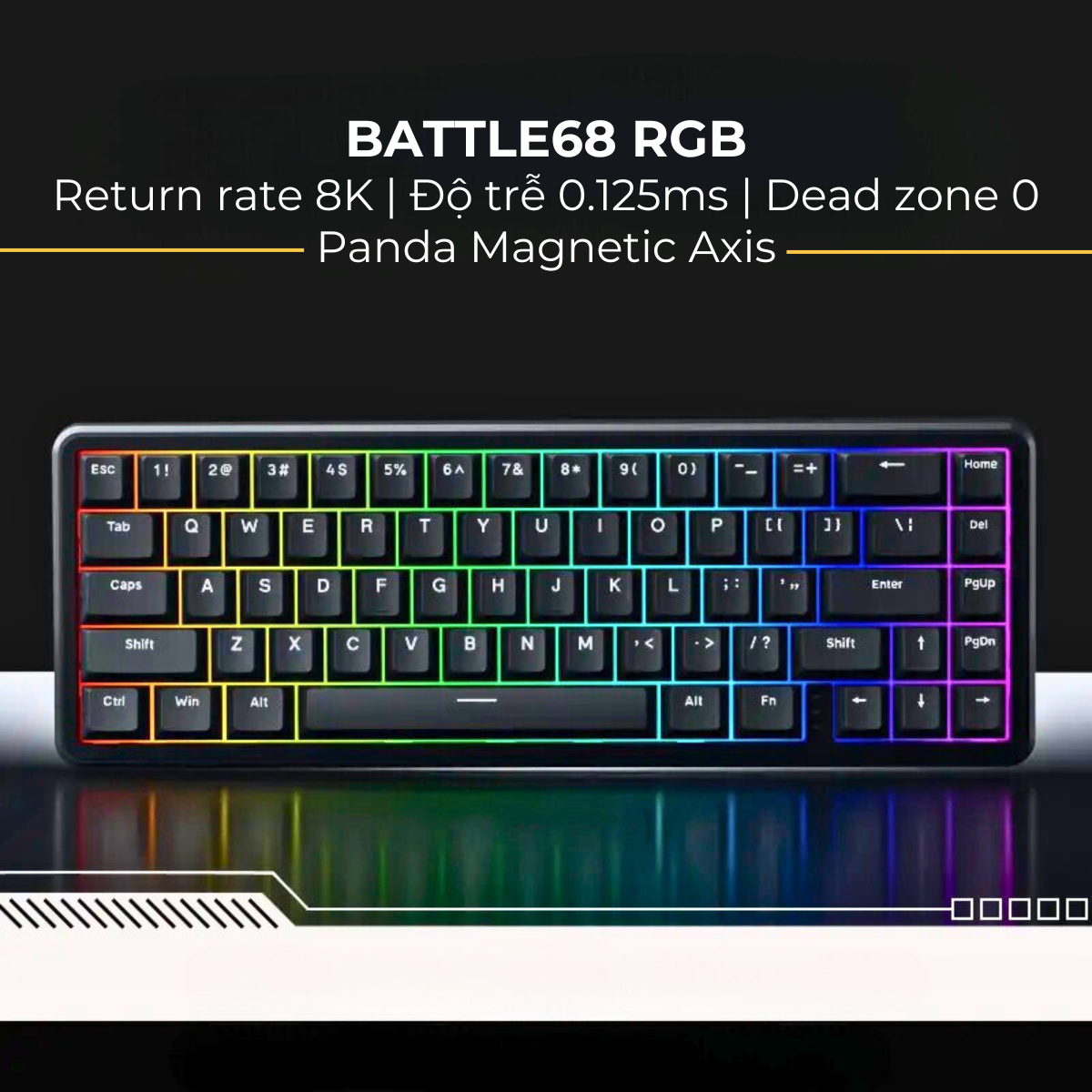 BÀN PHÍM CƠ GAMING HE BATTLE68 | Rapid Trigger | 1000hz | 8000hz