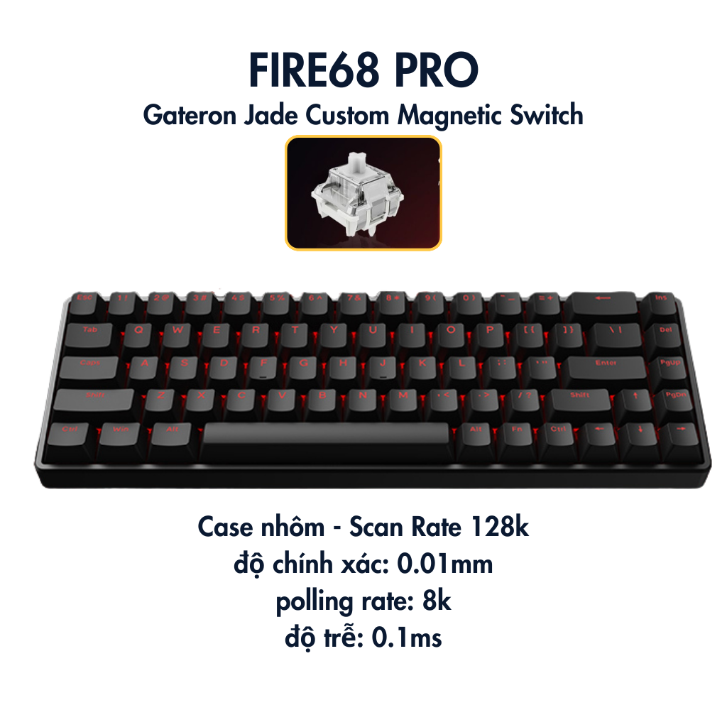 BÀN PHÍM CƠ GAMING HE FIRE68 | FIRE68 PRO | Rapid Trigger | 8000hz