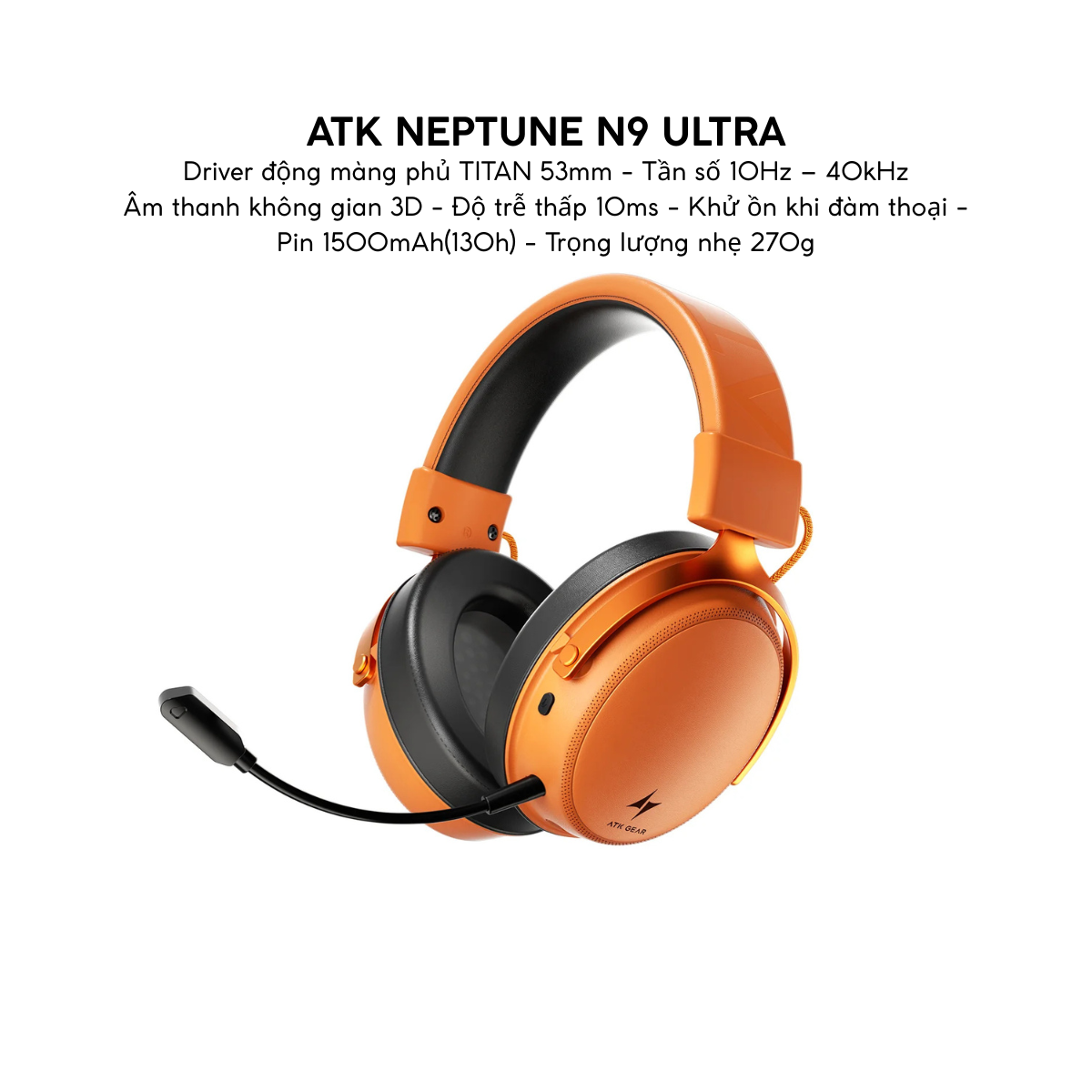Tai Nghe Gaming Không Dây ATK Neptune N9, Driver Phủ TITAN 53mm, Tần Số 10Hz – 40kHz, Âm thanh không gian 3D, Độ Trễ Thấp 10ms, Khử Ồn Đàm Thoại, Pin 1500mAh(130h), Trọng Lượng 270g