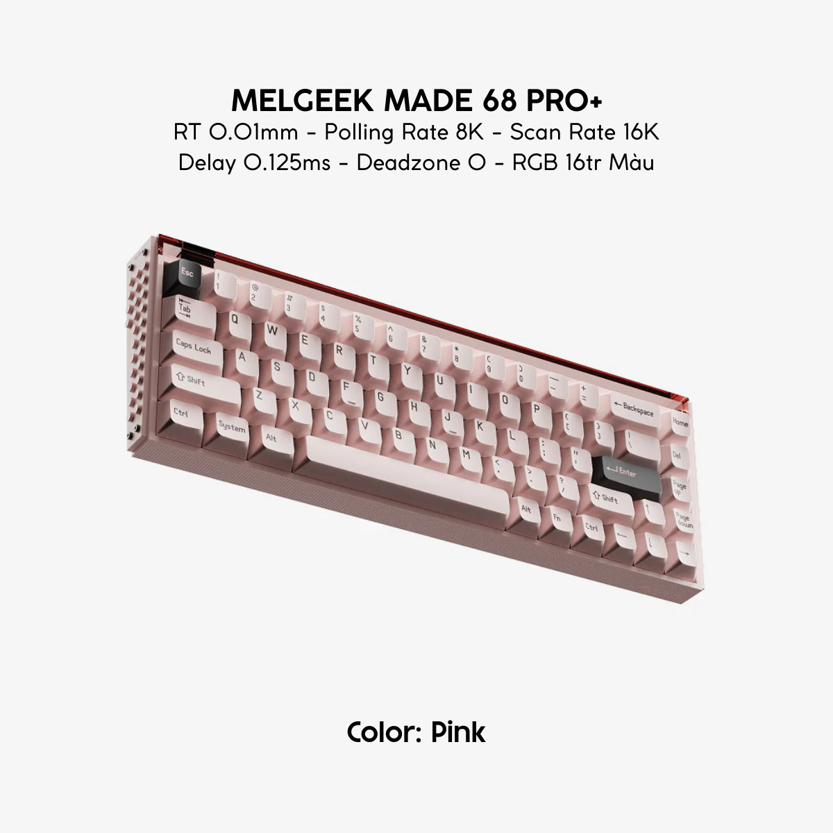 Bàn Phím Gaming HE MELGEEK MADE 68 PRO+ RT 0.01mm, Polling Rate 8K, Scan Rate 16K, Delay 0.125ms, Deadzone 0, RGB 16tr Màu