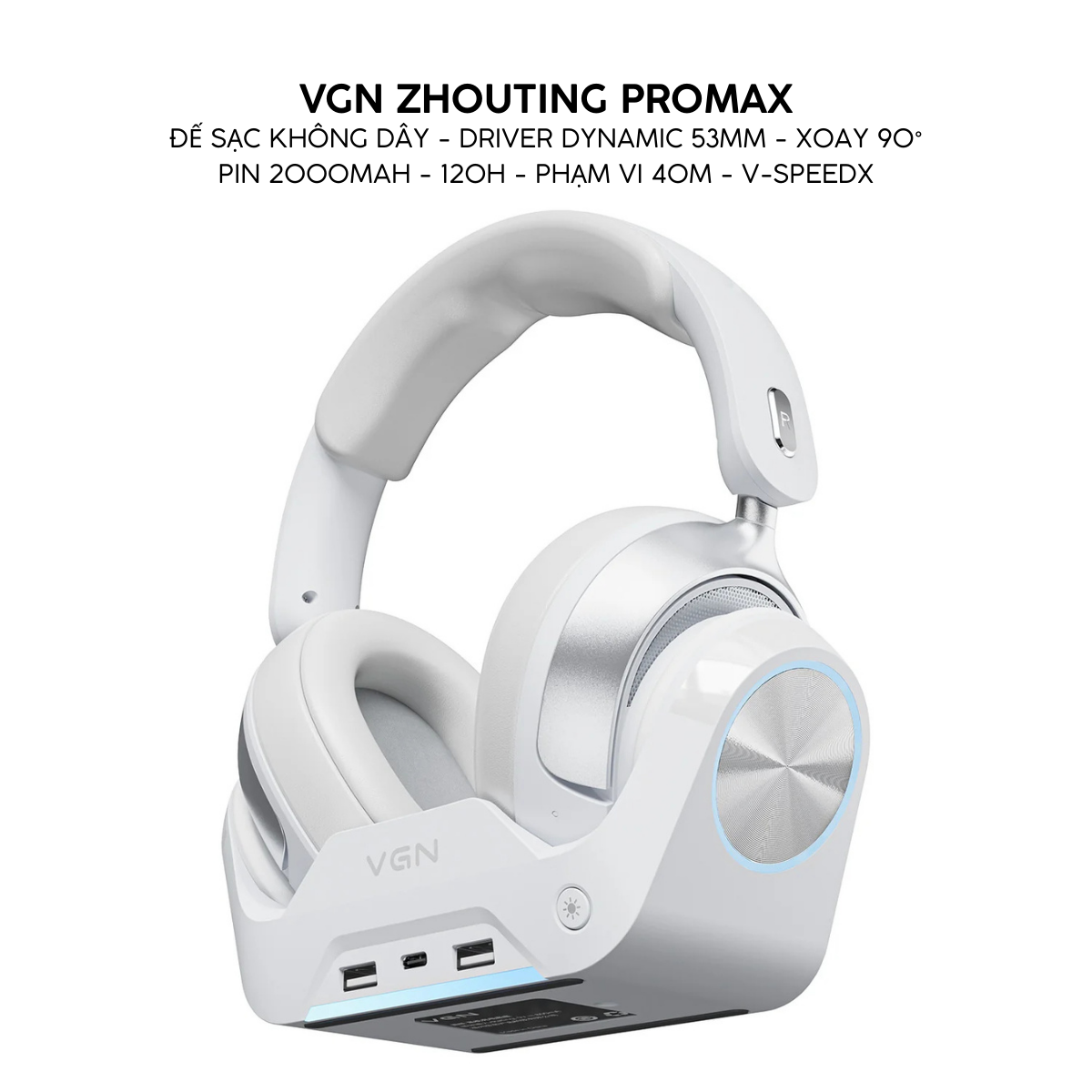 Tai Nghe Gaming Không Dây Đế Sạc VGN ZHOUTING PRO/PROMAX Driver dynamic 53mm, Xoay 90°, PIN 2000MAH, 120H Phạm vi 40m, V-SpeedX