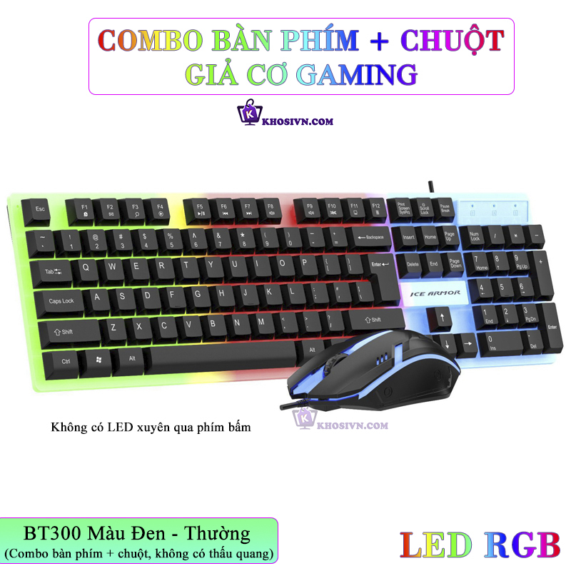 Combo Bộ Bàn Phím Chuột Máy Tính Giả Cơ Có Dây LED RGB BT300