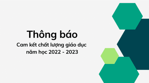 Thông báo cam kết chất lượng giáo dục năm học 2022 - 2023