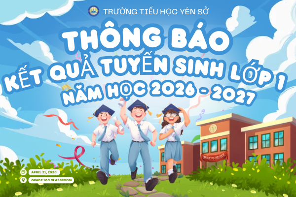 Thông báo kết quả tuyển sinh lớp 1 năm học 2026 - 2027