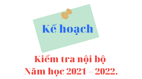Kiểm tra nội bộ năm học 2021 – 2022.
