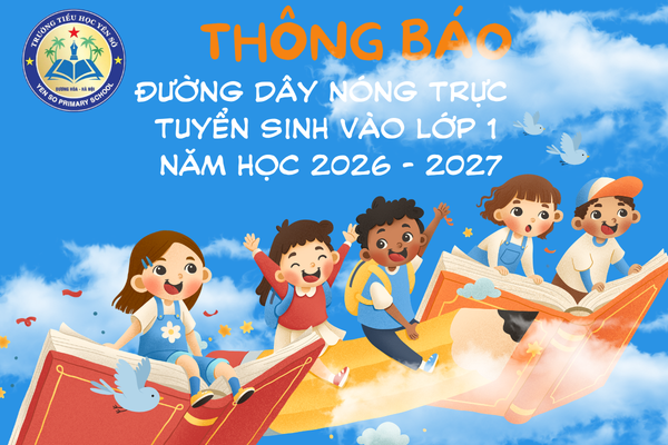 Đường dây nóng trực tuyển sinh vào lớp 1 năm học 2026 - 2027
