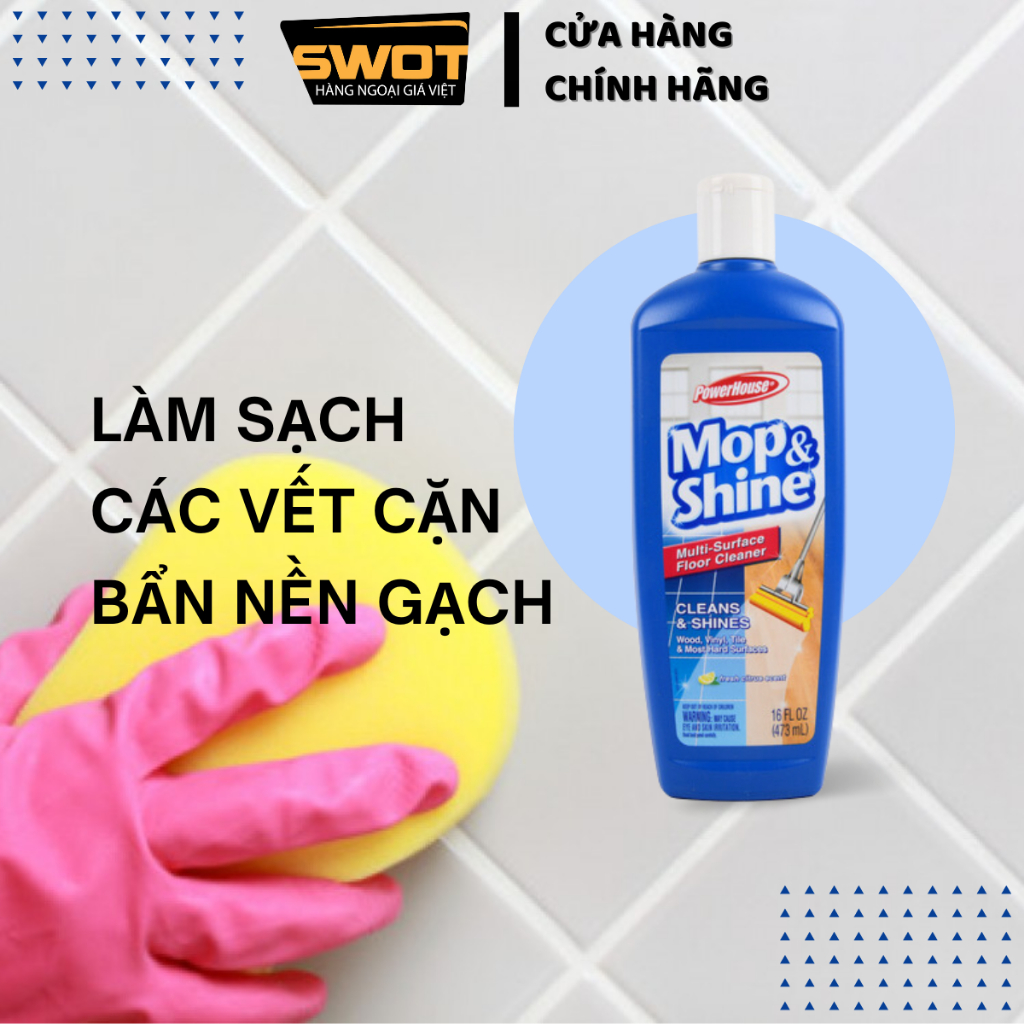 Nước lau gạch PowerHouse Mop&Shine Mỹ 473ml, Nước lau sàn nhà tẩy sạch vết bẩn dễ dàng, nhanh chóng