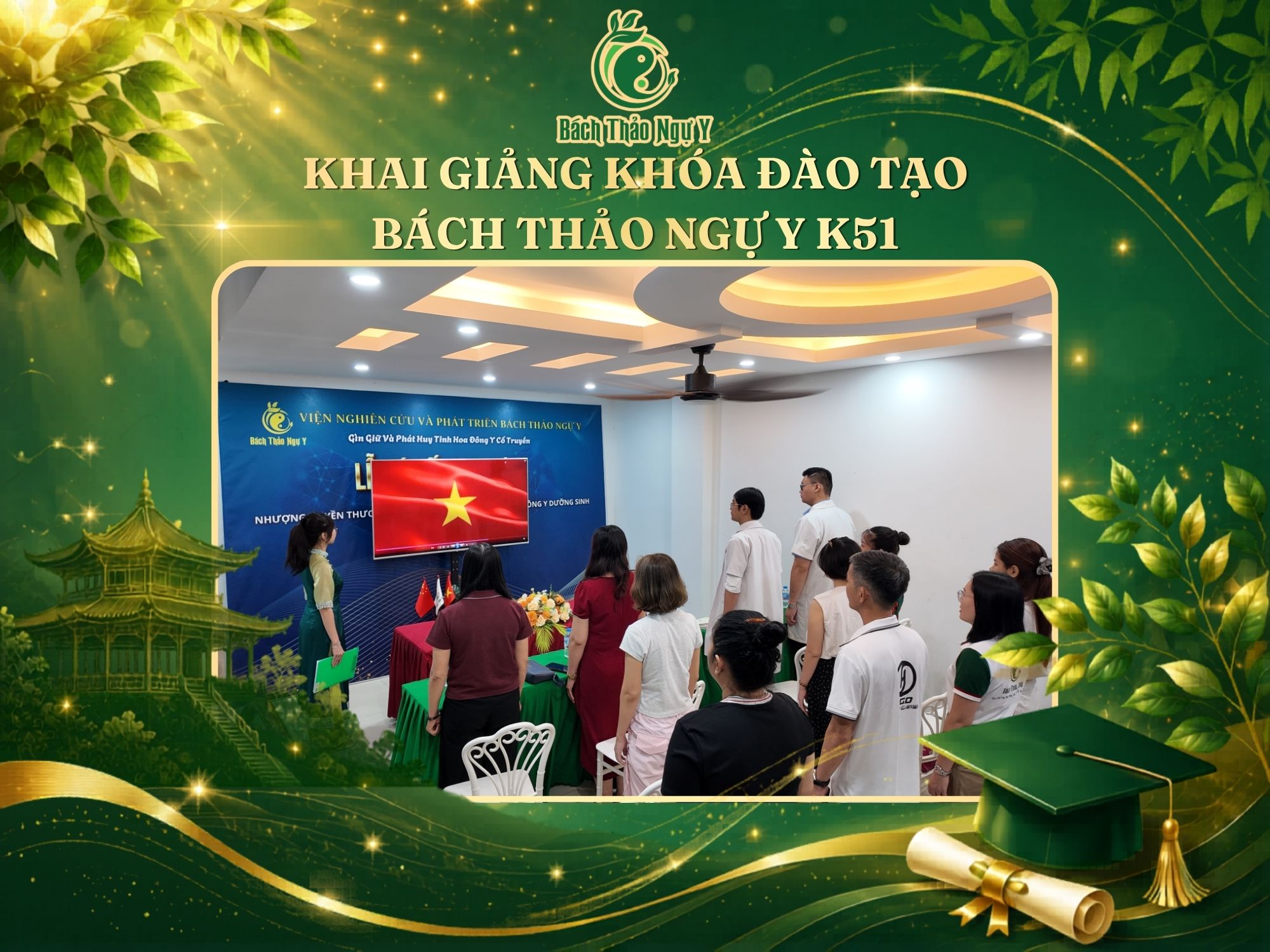 🎓 KHAI GIẢNG KHÓA K51 – KHỞI ĐẦU HÀNH TRÌNH GÌN GIỮ TINH HOA ĐÔNG Y