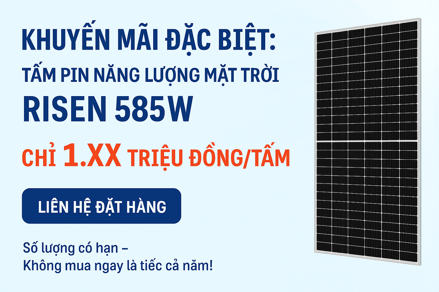 Khuyến mãi đặc biệt: Tấm pin năng lượng mặt trời Risen 585W – chỉ từ 1.XX triệu đồng/tấm