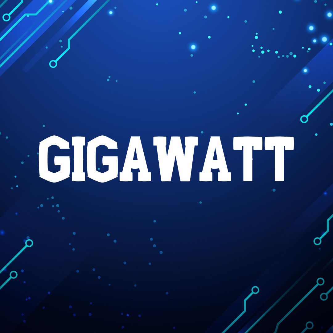 Gigawatt là gì?