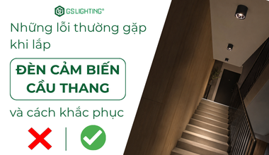 Những Lỗi Thường Gặp Khi Lắp Cảm Biến Đèn Cầu Thang Và Cách Khắc Phục