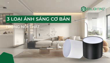 3 Loại Ánh Sáng Cơ Bản Trong Thiết Kế Nội Thất