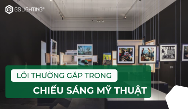 Những Lỗi Thường Gặp Trong Chiếu Sáng Mỹ Thuật