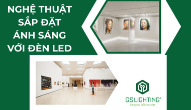 Nghệ Thuật Sắp Đặt Ánh Sáng Với Đèn LED