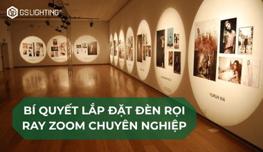 Bí Quyết Lắp Đặt Đèn Rọi Ray Zoom Chuyên Dụng