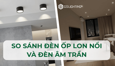 So Sánh Đèn Ốp Lon Nổi Và Đèn Âm Trần? Lựa Chọn Nào Phù Hợp Với Bạn