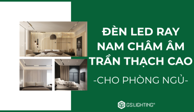 Đèn LED Ray Nam Châm Âm Trần Thạch Cao Lựa Chọn Cho Phòng Ngủ