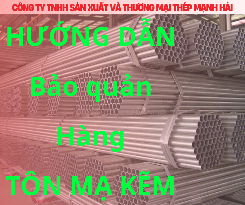 HƯỚNG DẪN BẢO QUẢN HÀNG TÔN MẠ KẼM || BẢO QUẢN THÉP HIỆU QUẢ