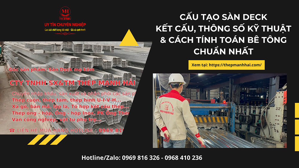 Cấu tạo sàn Deck: Kết cấu, thông số kỹ thuật & Cách tính toán bê tông chuẩn nhất