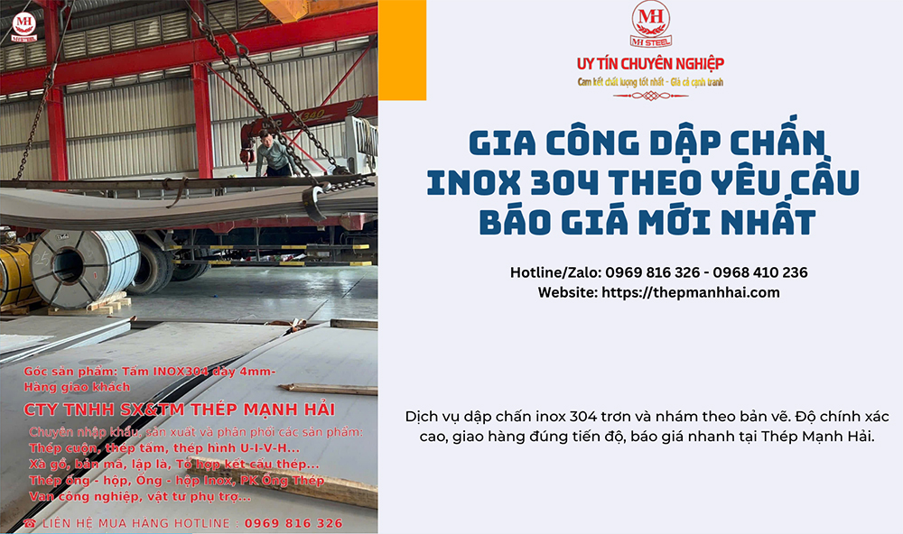 Gia công dập chấn inox 304 theo yêu cầu - Báo giá 2026 mới nhất