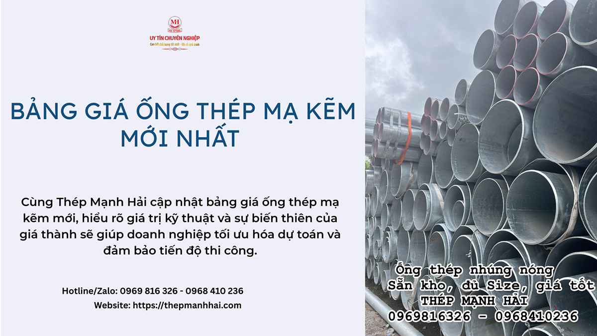 Bảng giá ống thép mạ kẽm mới nhất 2026 theo quy cách, số lượng